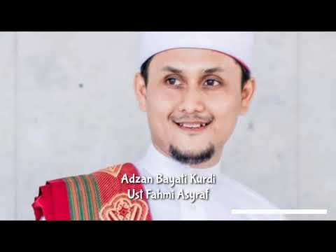 Adzan Bayati Kurdi - Ust Fahmi Asyraf | Baground Pemandangan Indah