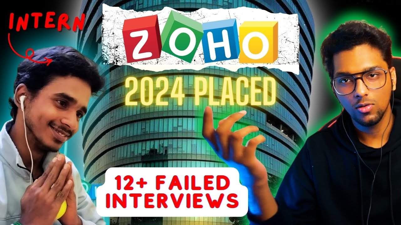 ZOHO 2024 Placed Interview Experience | 12+ Failed Interviews | In Tamil 