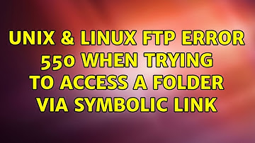Unix & Linux: FTP Error 550 when trying to access a folder via symbolic link