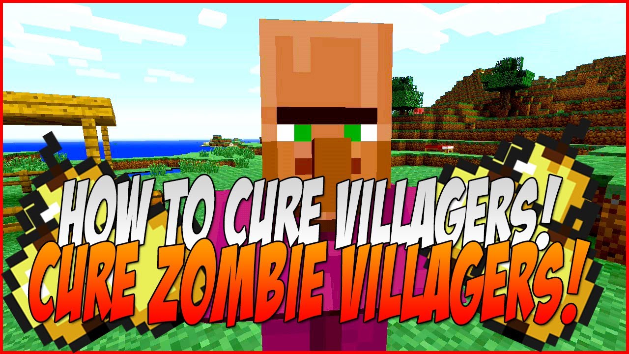 Minecraft How To Cure Zombie Villagers Cure Infected Villagers Xbox