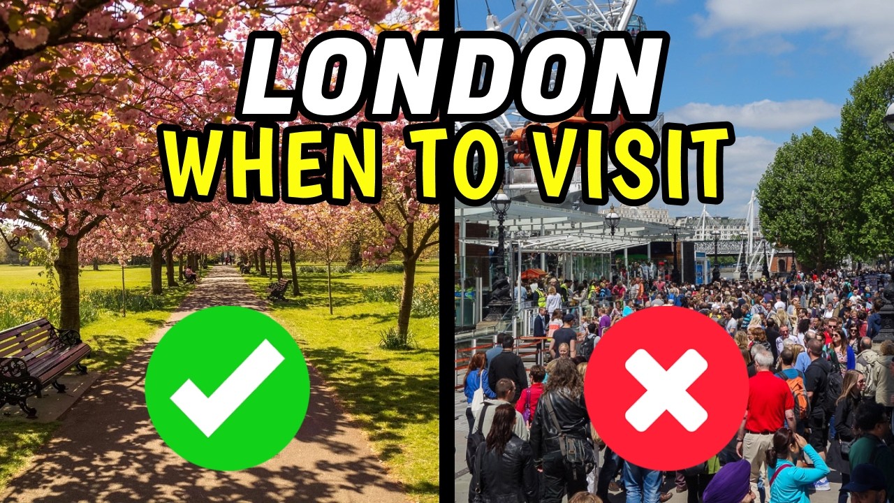 When is the BEST Time to Visit London for YOU? - YouTube