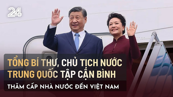 Chủ tịch nước tập cận bình lên ngôi lúc nào năm 2024