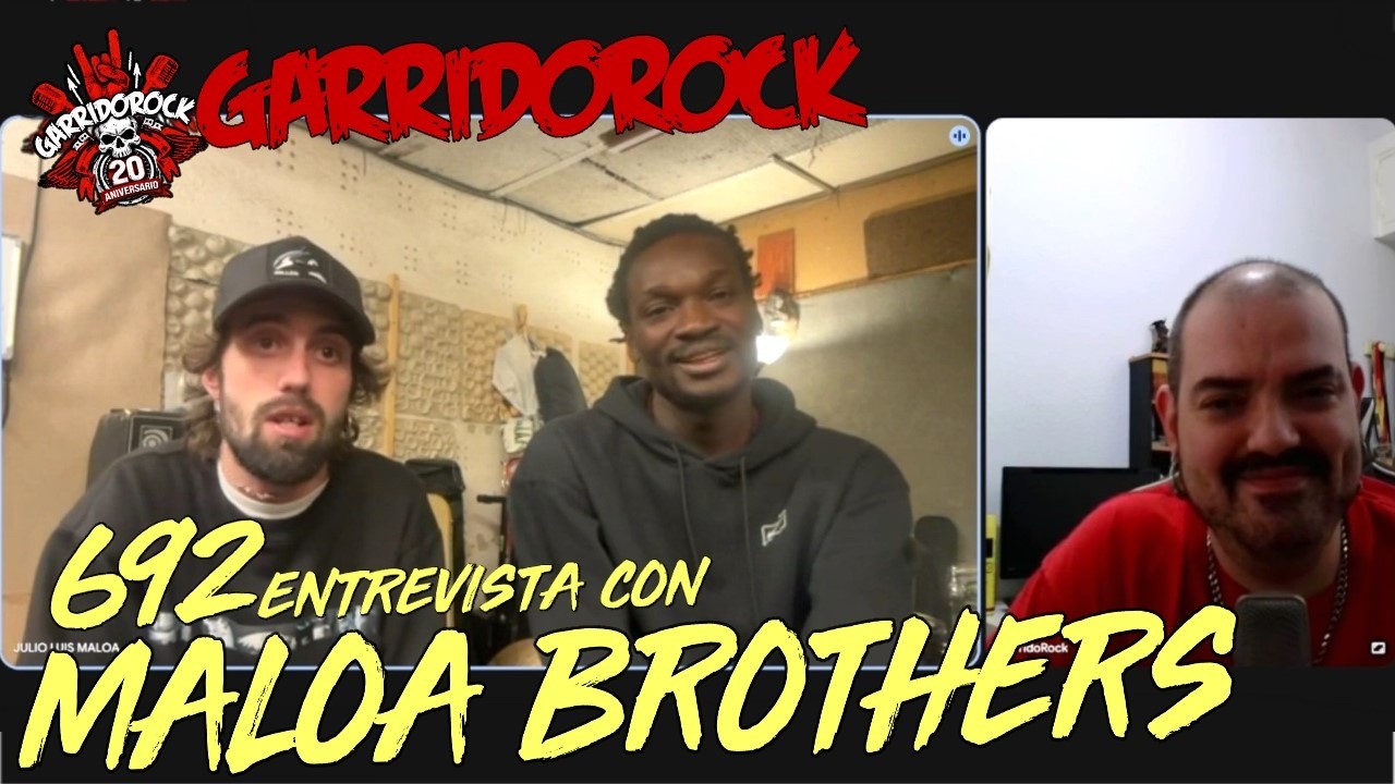 GarridoRock 692 - Entrevista con Maloa Brothers (09/02/2026)