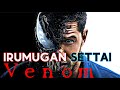 Venom - Irumugan Settai | Tamil WhatsApp status | Majesty creation