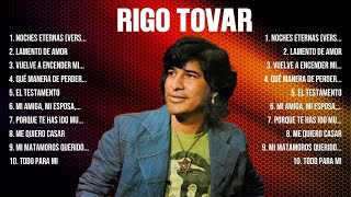 Las 10 mejores canciones de Rigo Tovar 2024
