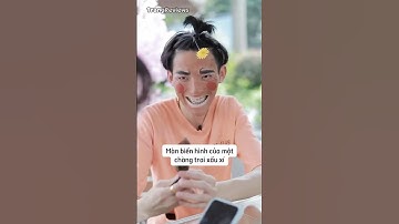 Màn biến hình của một chàng trai xấu xí #shorts