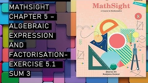 CBSE / Class 8th /Mathsight /Chapter 5- Algebraic Expression And Factorisation/ Exercise 5.1/ sum 3