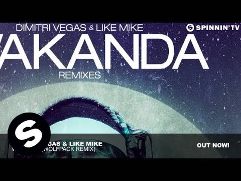 Dimitri Vegas & Like Mike – Wakanda (Wolfpack Remix) mp3 ke stažení