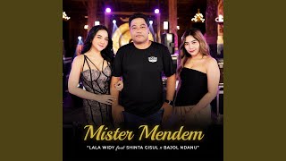 Mister Mendem (feat. Shinta Gisul, Bajol Ndanu)