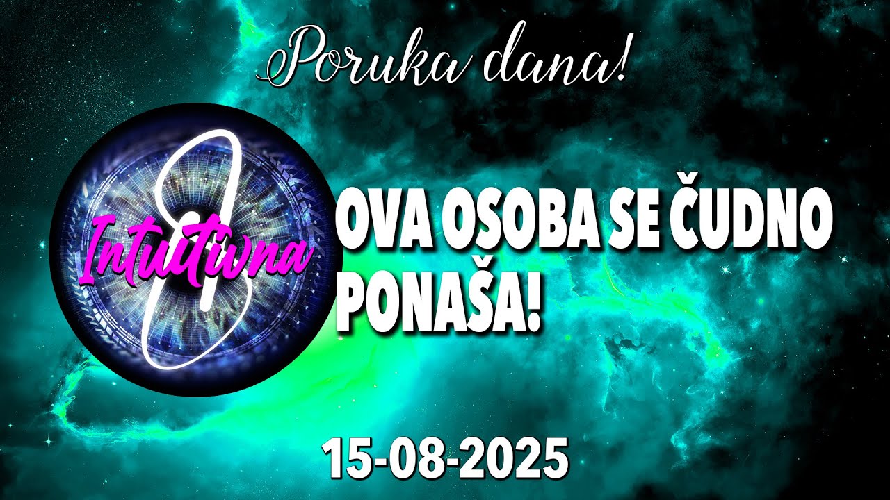📩OVA OSOBA SE ČUDNO PONAŠA!📩15.08.2025.🌟 Tarot citanje 🔮  @Intuitivna8