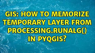 GIS: How to memorize temporary layer from processing.runalg() in pyqgis?