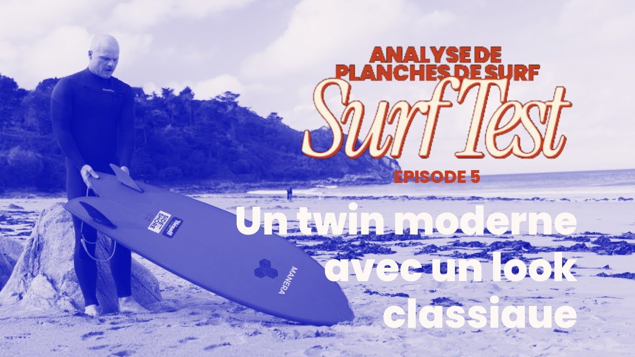 SURF TEST #5 - La FEB FISH, le twin classic revisité de façon moderne.