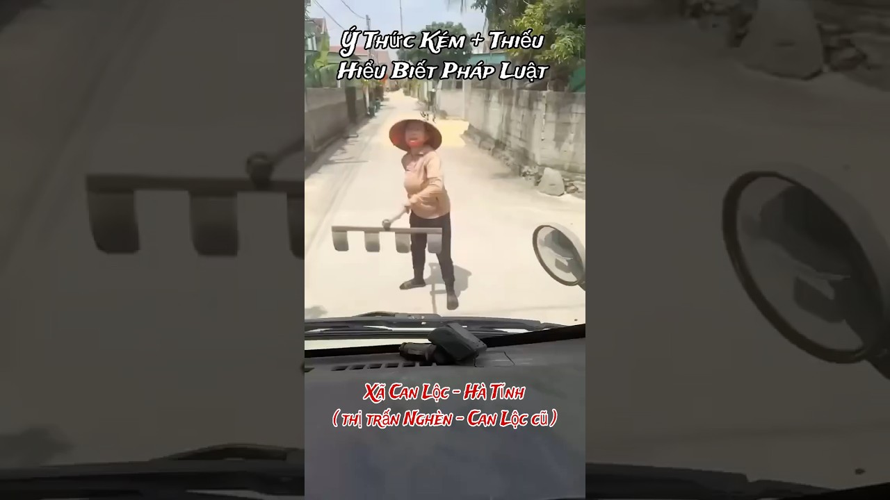 Sự việc mới xảy ra tại xã Can Lộc - Hà Tĩnh ( TT Nghèn cũ ) Ý thức kém + thiếu hiểu biết pháp luật.