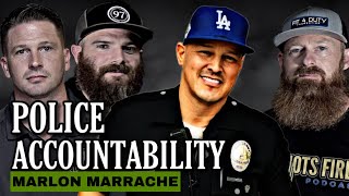 How Are Police Held Accountable: The Full Breakdown With Ret. LAPD Sergeant Marlon Marrache