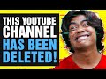 This YouTube Channel Has Been Deleted