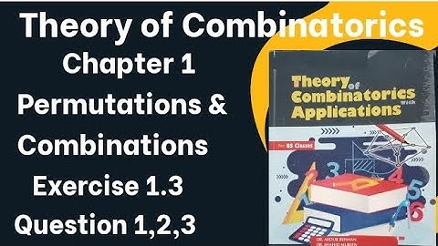 Theory of Combinatorics by Dr. Abdur Rehman | chapter 1 Exercise 1.3 Question 1, 2, 3 | Lec 10