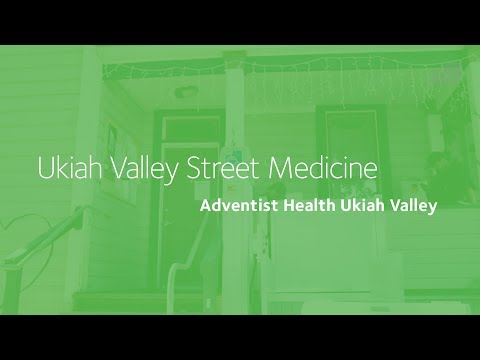 Ukiah Valley Street Medicine: Adventist Health Ukiah Valley