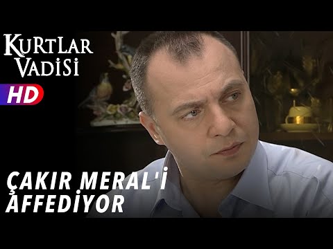 Çakır Meral'i Affediyor - Kurtlar Vadisi