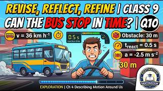 Q10 | Revise, Reflect, Refine | Class 9 | Chapter 4 Describing Motion Around Us | Exploration