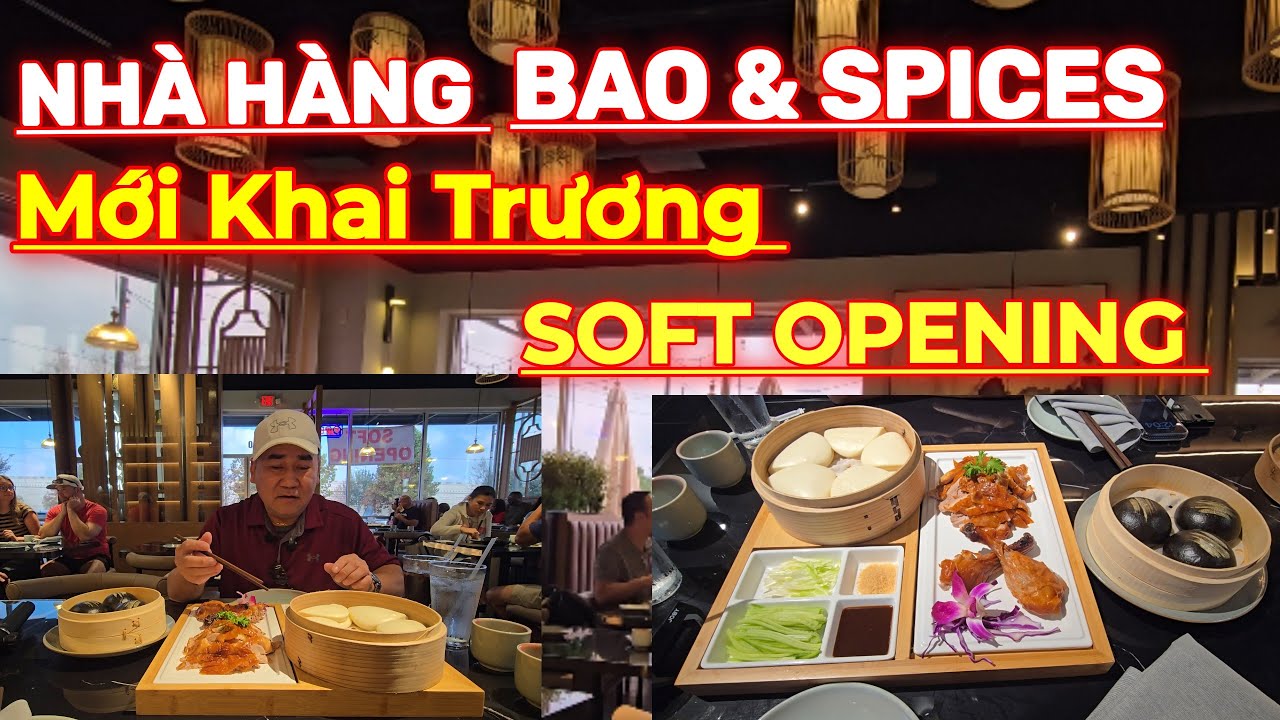 Nhà Hàng Bao & Spices Mới Khai Trương. Soft Opening. 