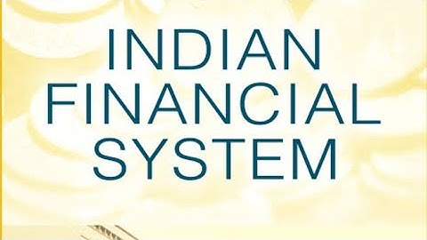 INDIAN FINANCIAL SYSTEM (IFS) - INTRODUCTION