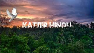 katter hindu ha ham sara (Jai sri ram ) in coment and subscrib my chanal