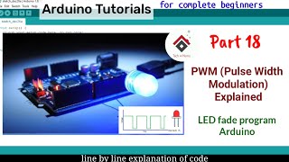 LED fade using Arduino | PWM in Arduino (Pulse Width Modulation) Explained | Arduino tutorial 18