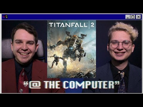 Titanfall 2 @ The Computer
