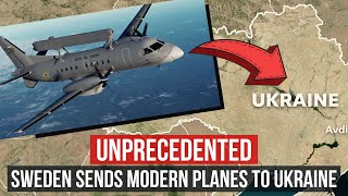 Cold War 2.0: Sweden Donates its Only Early Warning Jets to Ukraine