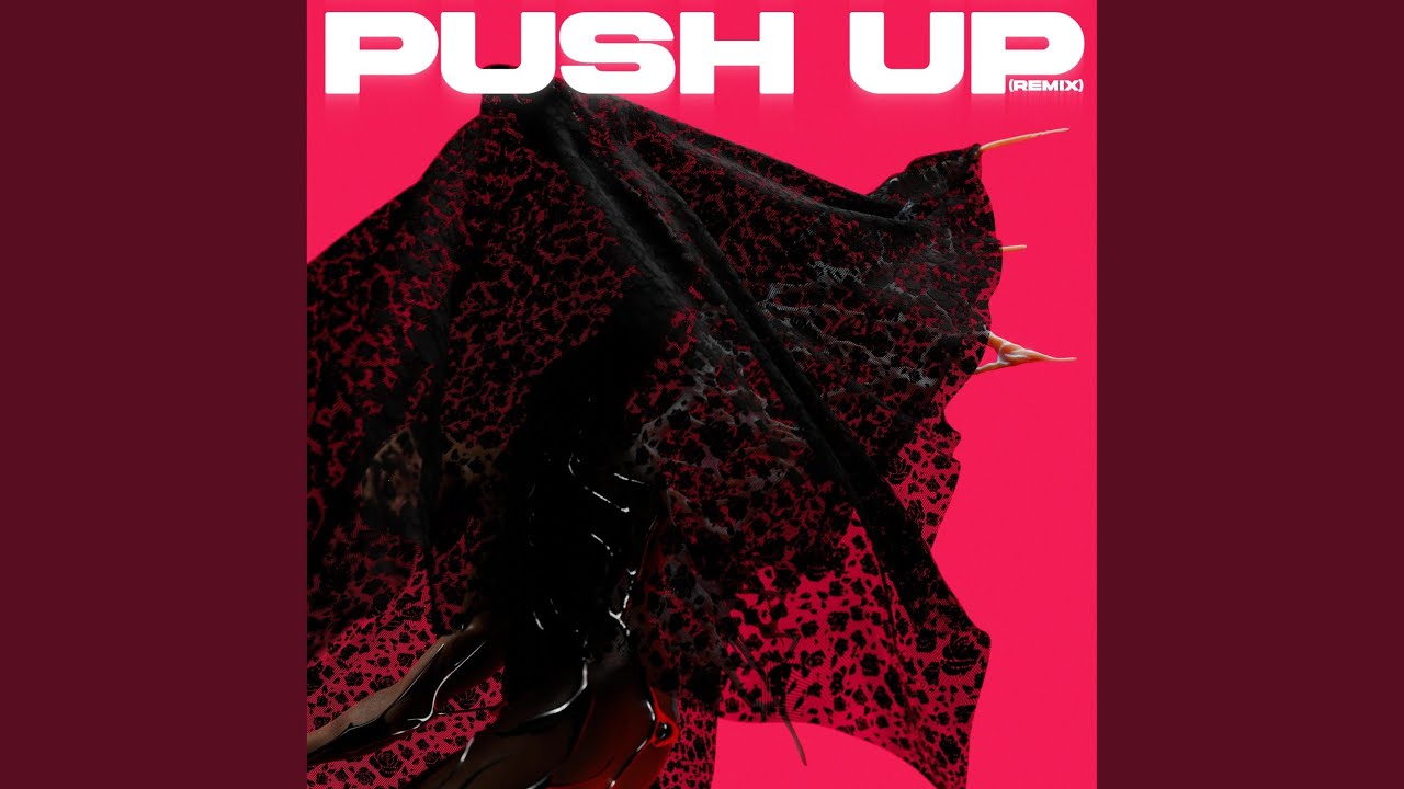 Watch Push Up (Remix) on YouTube Watch Push Up (Remix) on YouTube