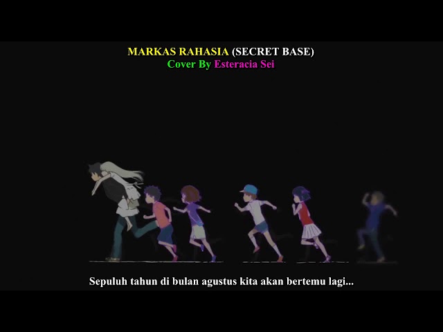 Anohana - Base Secret (Markas Rahasia) Indonesian Version class=