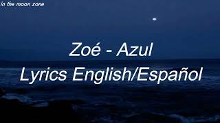 Zoé - Azul (Lyrics English and Spanish)