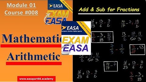 Course 08 Addition Fractions | EASA PART 66 MODULE 1 | Mathematics Arithmetic