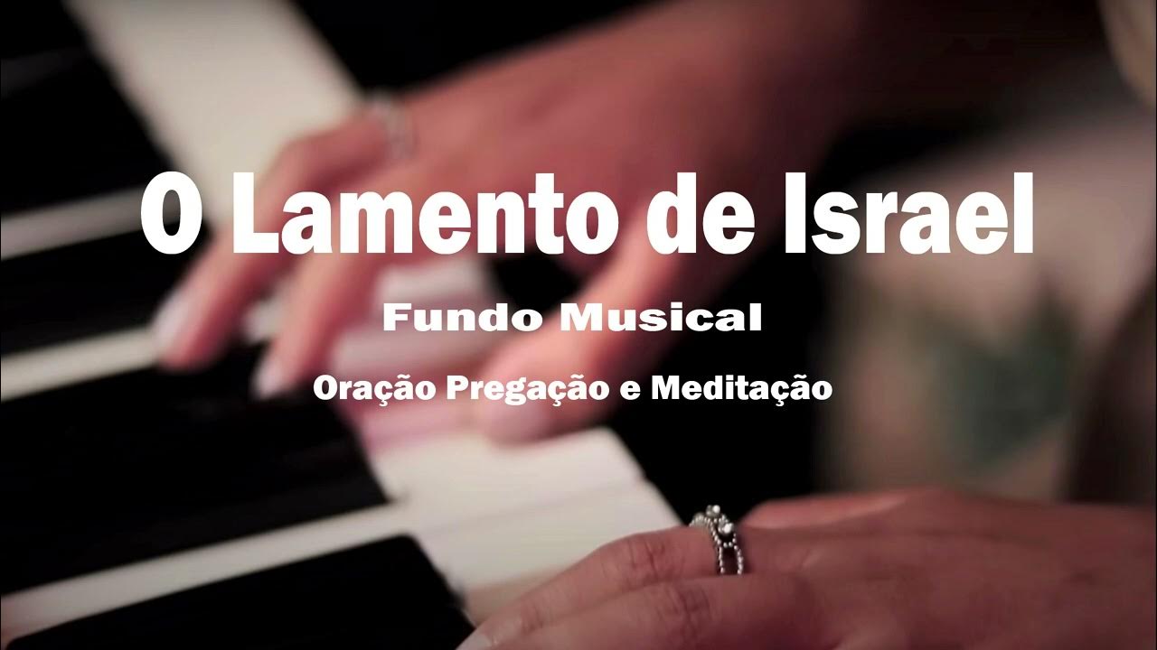O Lamento de Israel Fundo Musical instrumental gospel music - YouTube