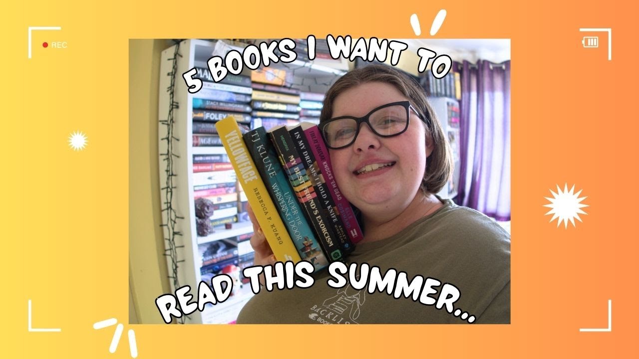 5 Books I Want To Read This Summer... | Summer TBR - YouTube