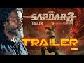 Sardar 2 Trailer | Karthi | Malavika Mohanan | S. J. Suryah | Ashika Ranganath | Trailer Review