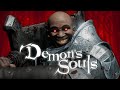 How to Demon's Souls Remake