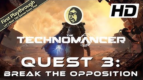 The Technomancer Full Game Walkthrough - Quest 3: Break the Opposition