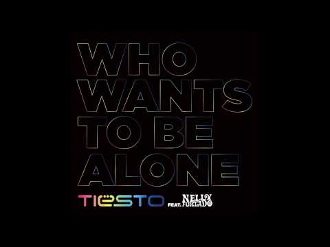 Tiësto Feat. Nelly Furtado - Who Wants To Be Alone (Robbie Rivera Remix)