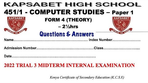 Kapsabet high school | computer studies paper 1 | 451/1 | computer studies paper 1 topical questions
