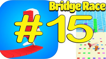 Bridge Race : GameplayWalkthrough All Levels #15
