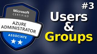 Free AZ-104 | Users and Groups (Dynamic Groups, Administrative Units) - AZ104 Course Day 3