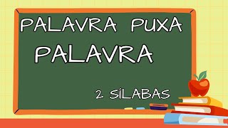Palavras Com Duas Sílabas Alfabetização - Vila Educativa