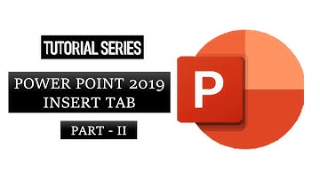 Power Point 2019 -Tutorial series - INSERT Tab - II