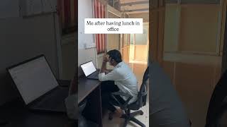 Everyday Scene After Lunch 🥲😂 Corporate Life Reality | Office Memes #corporatelife #explore #shorts