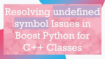 Resolving undefined symbol Issues in Boost Python for C+ +  Classes