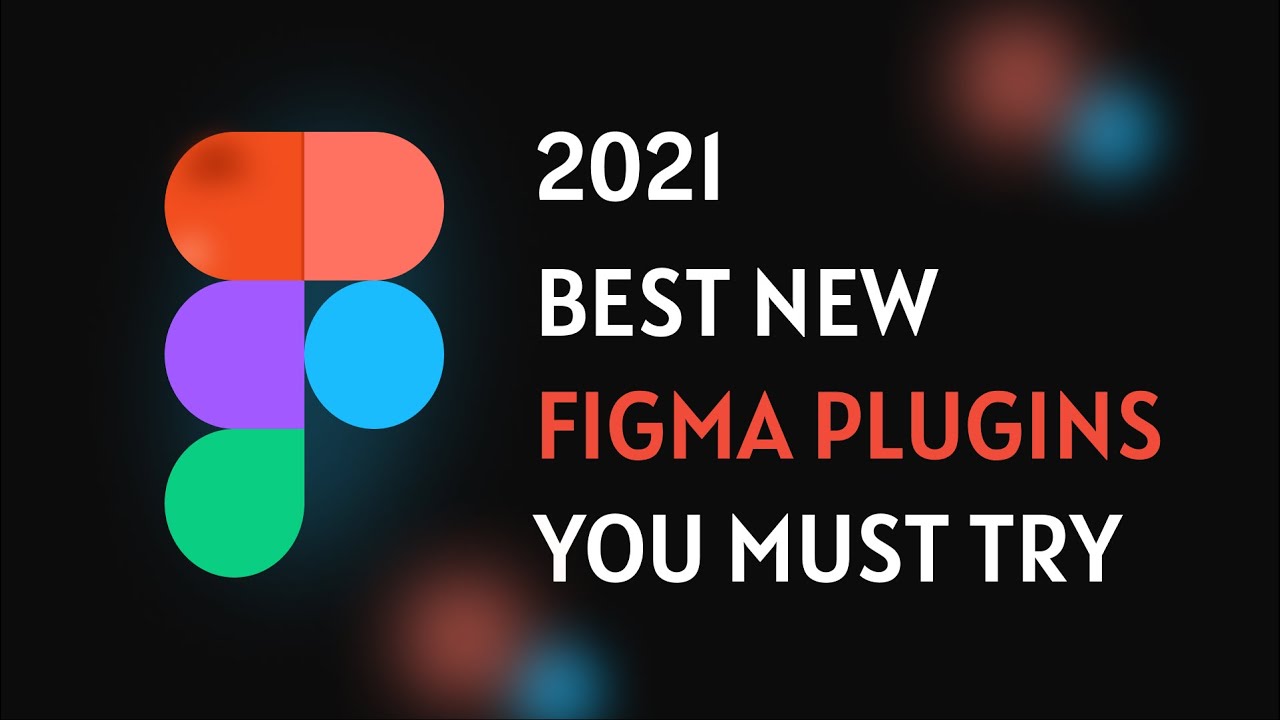 Best New Figma Plugins You Must Try! - 2021 June