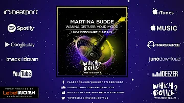 Martina Budde - Wanna Disturb Your Mood (Luca Debonaire Club Radio Edit)