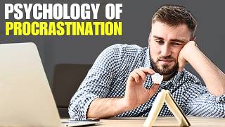 Why You Can't Stop Procrastinating (Science-Based Solutions)