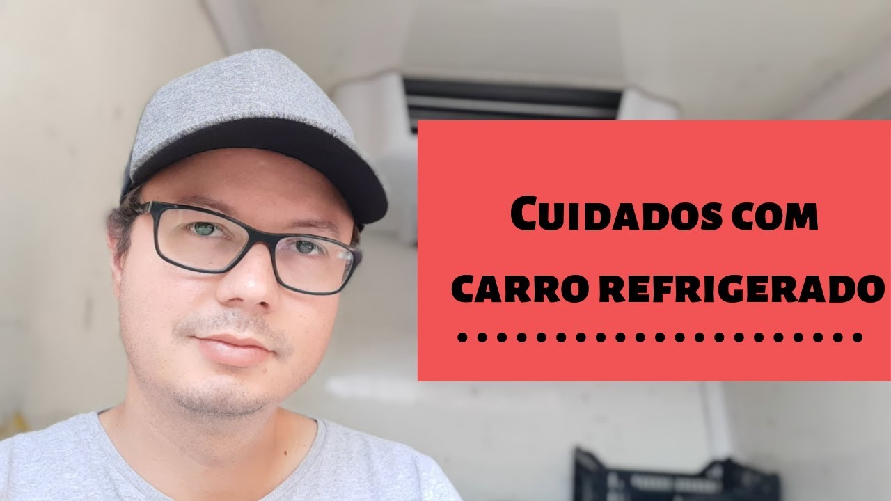 Cuidados com carro refrigerado (Trabalho com fiorino)
